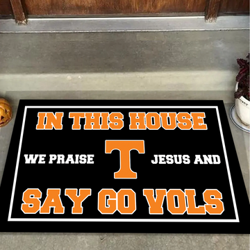 In This House We Praise Jesus and Say Go Vols Doormat