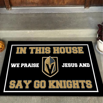 In This House We Praise Jesus and Say Go Knights Doormat for Vegas Golden Knights Fans