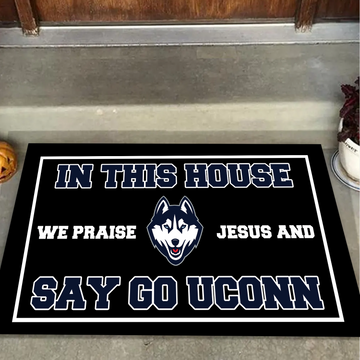 In This House We Praise Jesus and Say Go Uconn Huskies Doormat for Fans