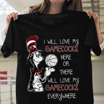 I Will Love South Carolina Gamecocks T-Shirt For Gamecocks Fans