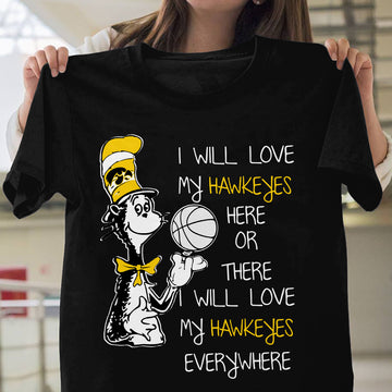 I Will Love Iowa Hawkeyes T-Shirt for Hawkeyes Fnas