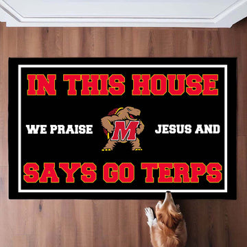 In This House We Praise Jesus And Says Go Terps Doormat for Maryland Terrapins Fans