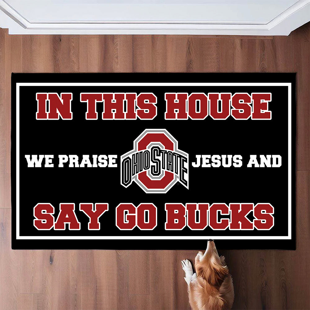 In This House We Praise Jesus And Say Go Bucks Ohio State Buckeyes Doormat for Fans