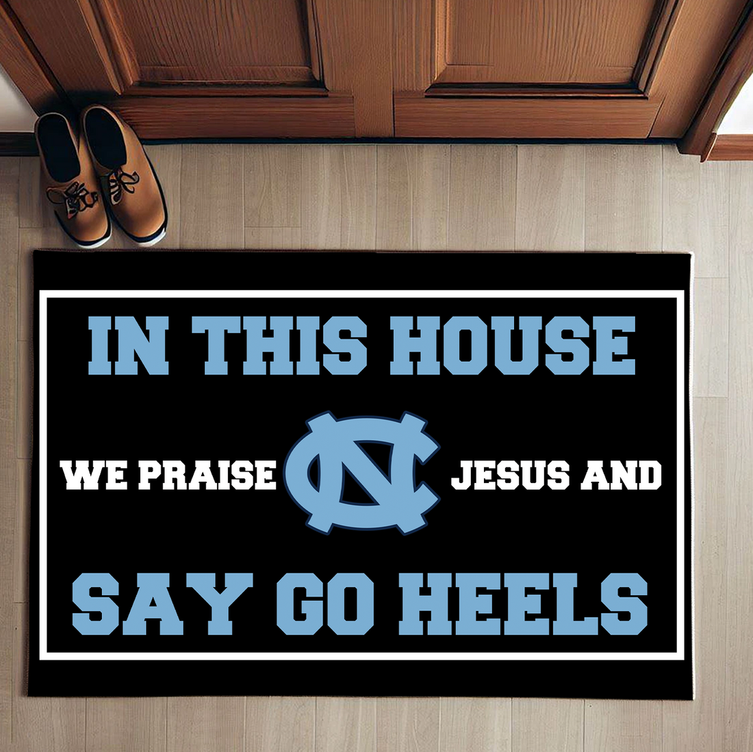 In This House We Praise Jesus and Say Go Heels Doormat