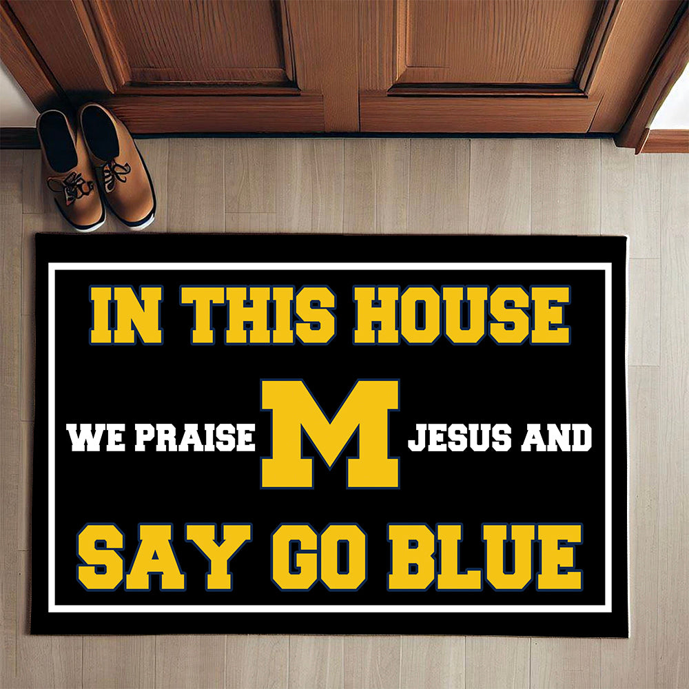 In This House We Praise Jesus and Say Go Blue Doormat