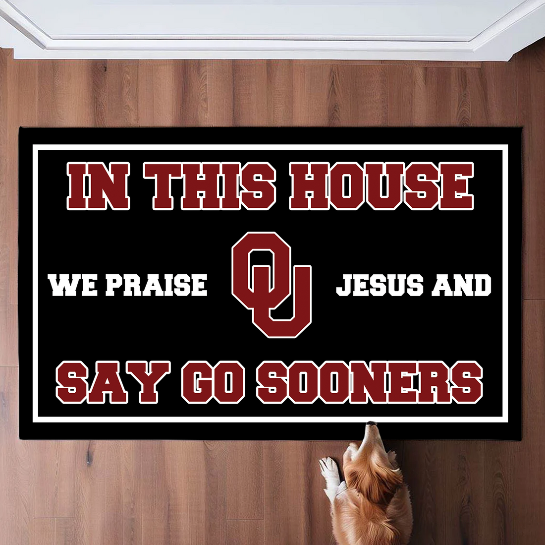 In This House We Praise Jesus and Say Go Sooners Doormat