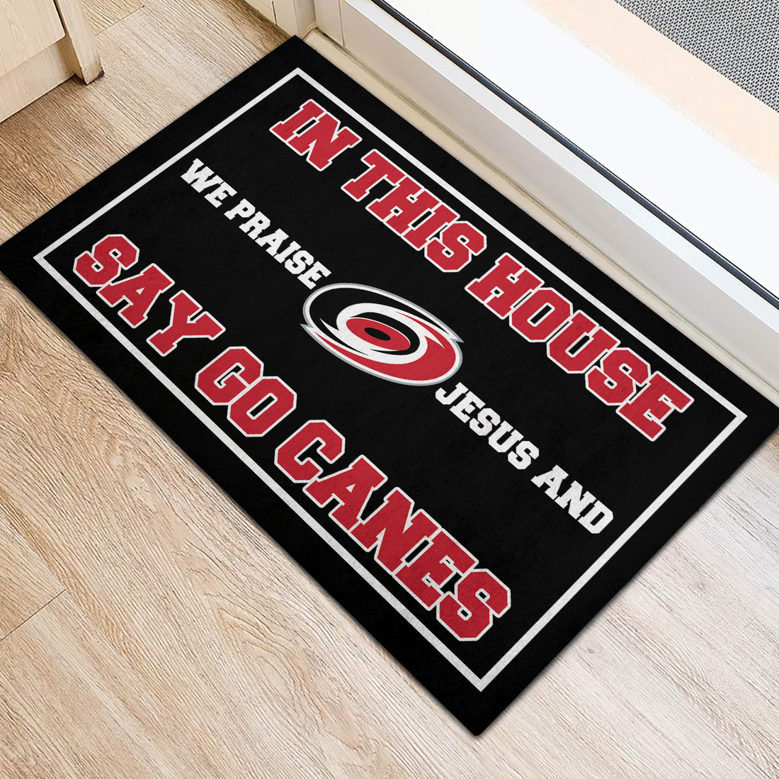In This House We Praise Jesus And Say GO Canes Doormat for Carolina Hurricanes Fans