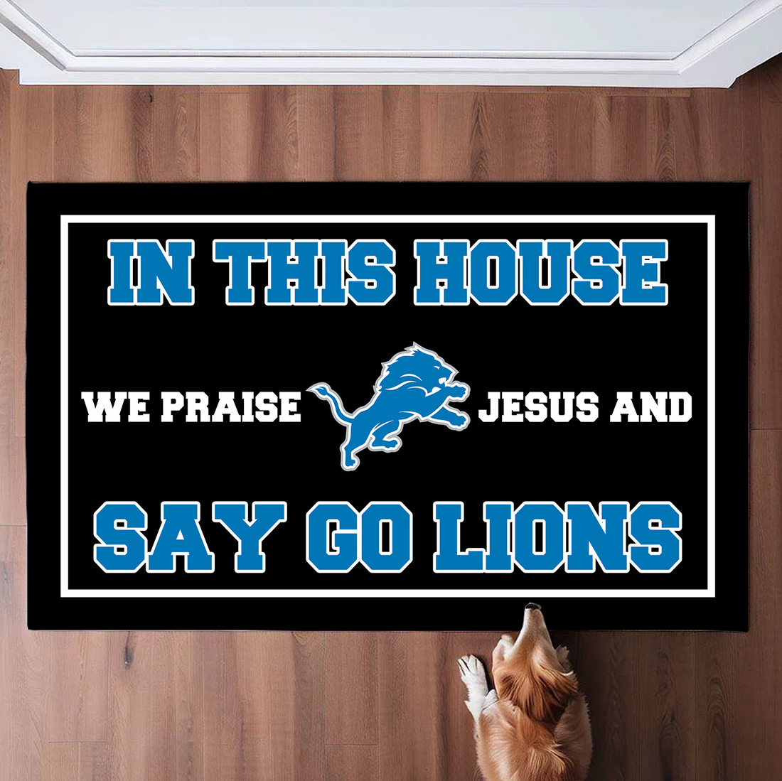 In This House We Say Go Lions Doormat