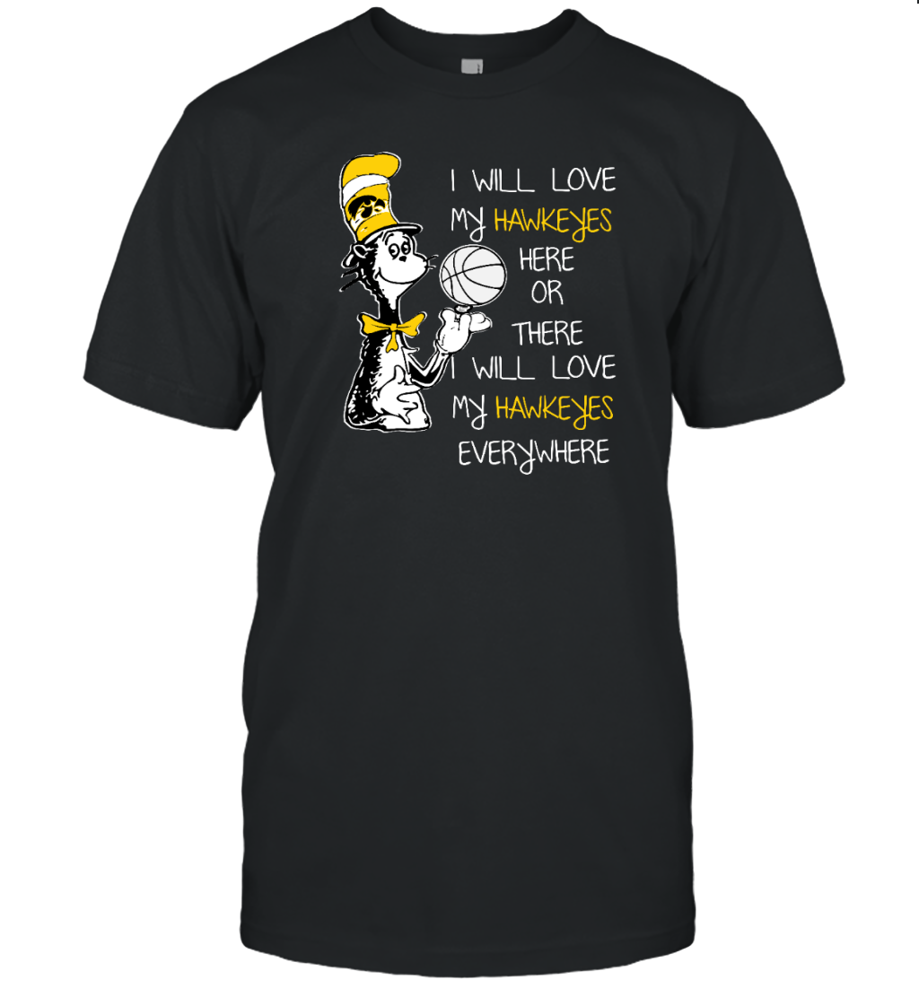 I Will Love Iowa Hawkeyes T-Shirt for Hawkeyes Fnas