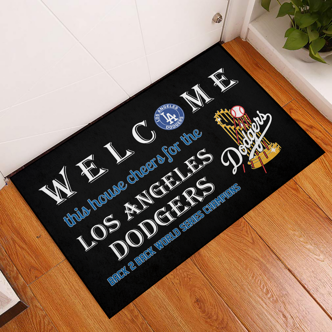 Welcome This House Cheers for The Champions Mat for LA Fans