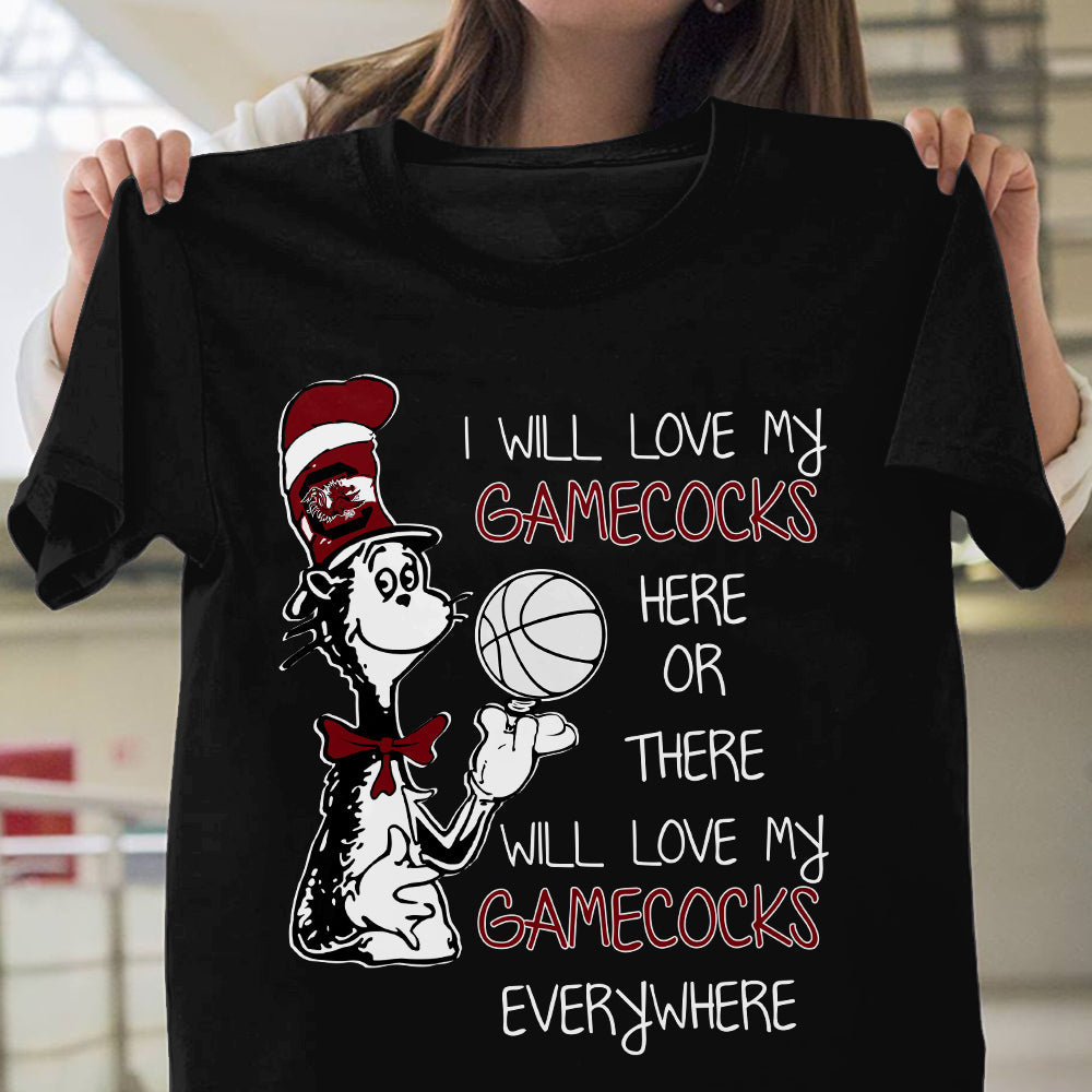 I Will Love South Carolina Gamecocks T-Shirt For Gamecocks Fans