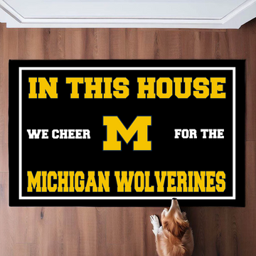 In This House We Cheer for The Michigan Wolverines Doormat