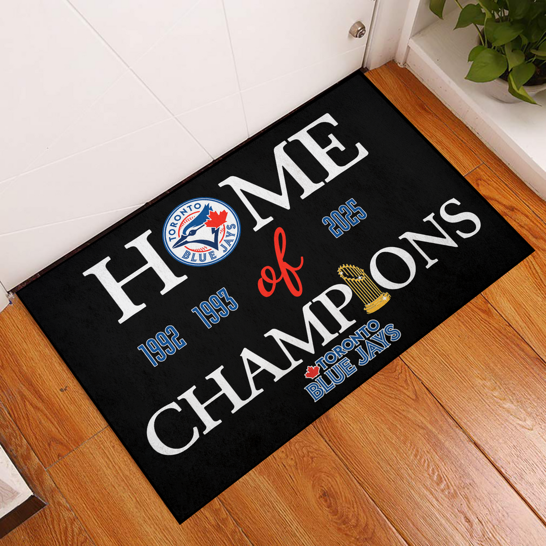 2025 Home of Champions Mat for Blue Jays Fans