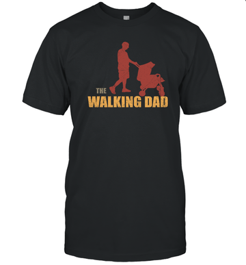The Walking Dad Funny Fatherhood Shirt